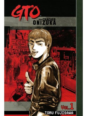 cover image of GTO: Great Teacher Onizuka, Volume 1
